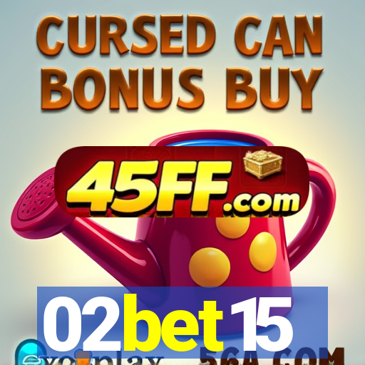 02bet15