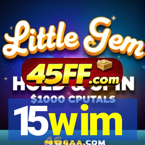 15wim