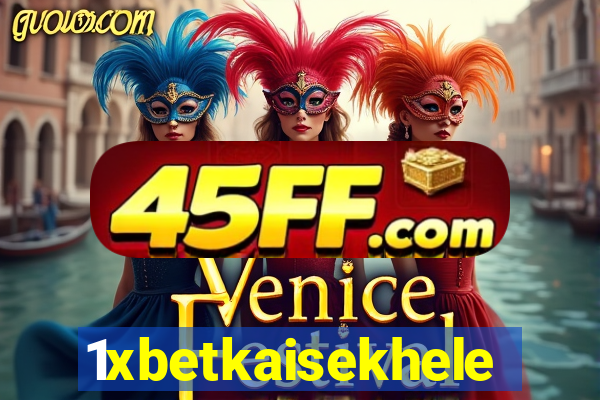 1xbetkaisekhele