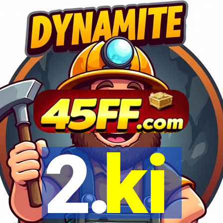 2.ki