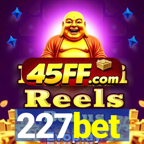227bet