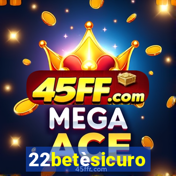 22betèsicuro
