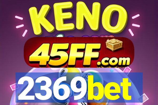 2369bet