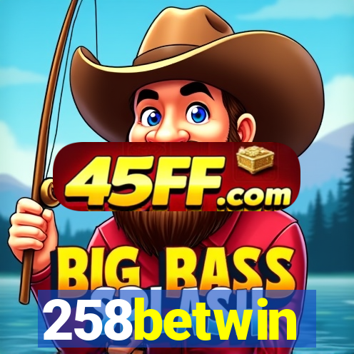 258betwin