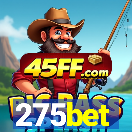 275bet