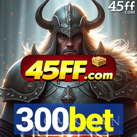 300bet