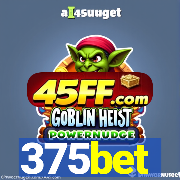 375bet