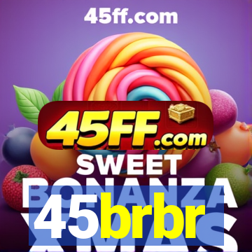 45brbr