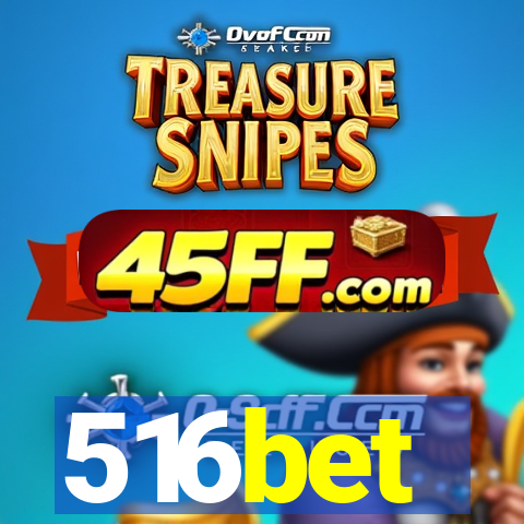 516bet