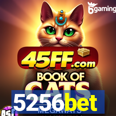 5256bet