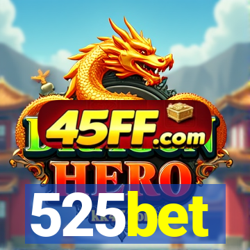 525bet