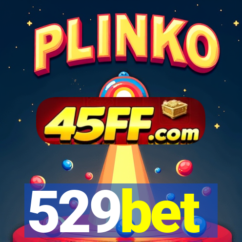 529bet