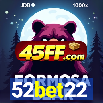 52bet22