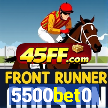 5500bet0