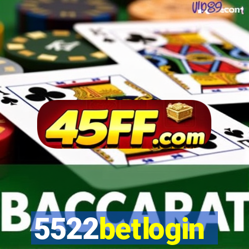 5522betlogin