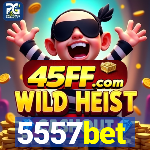 5557bet