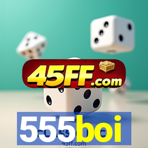555boi