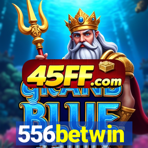 556betwin