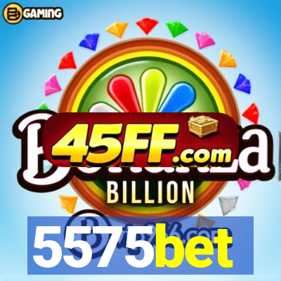 5575bet