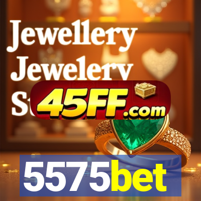 5575bet
