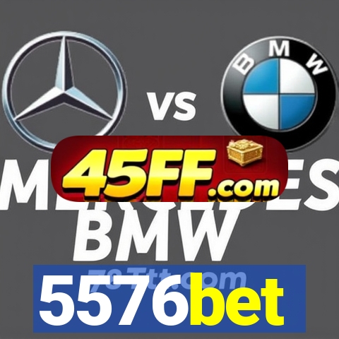 5576bet