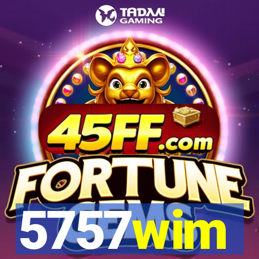 5757wim