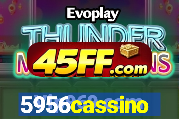 5956cassino