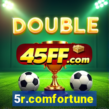 5r.comfortune