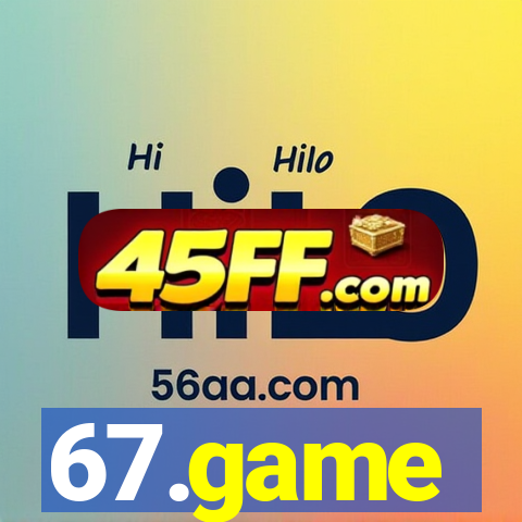 67.game