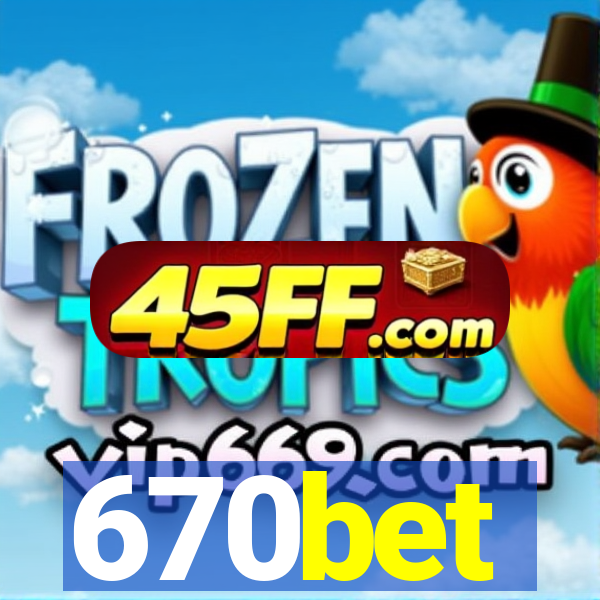 670bet