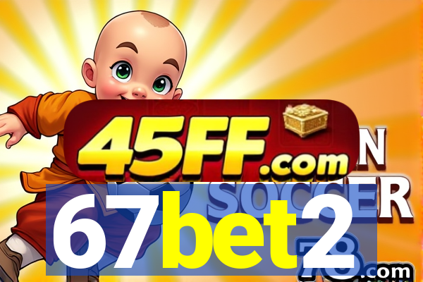 67bet2