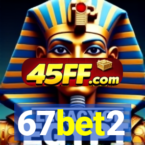67bet2