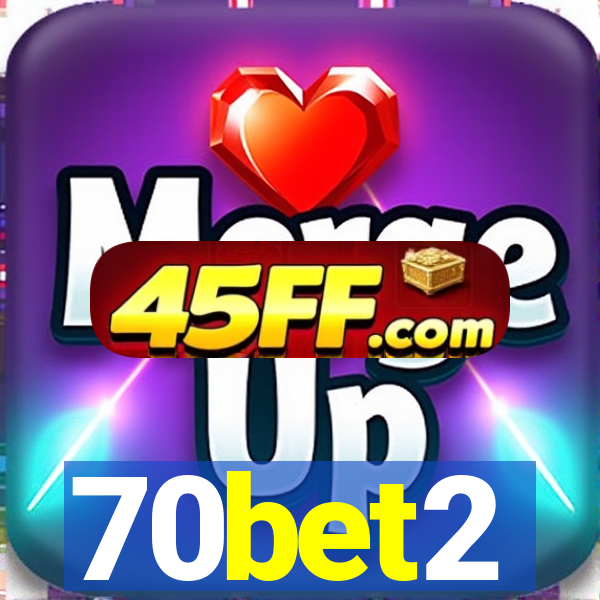 70bet2