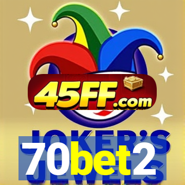 70bet2