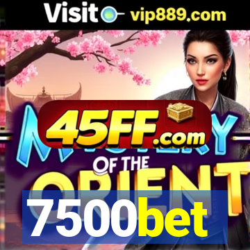 7500bet