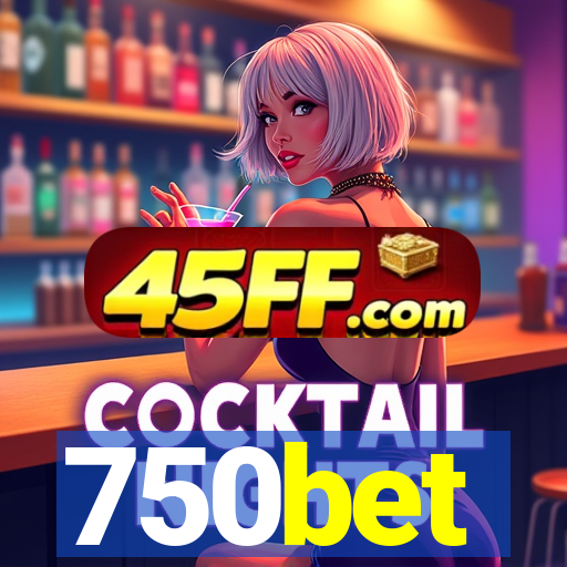 750bet