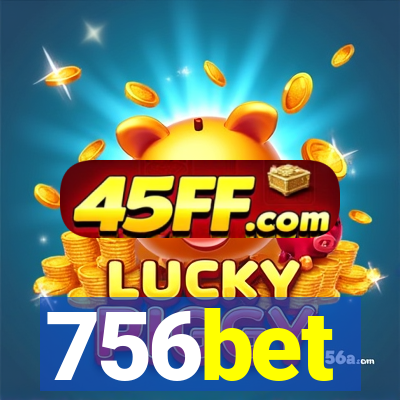 756bet
