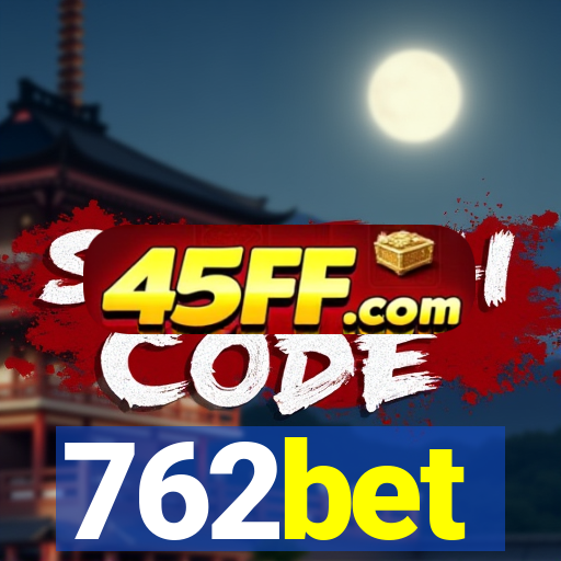 762bet
