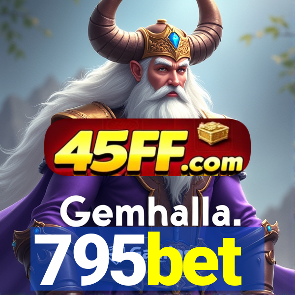 795bet