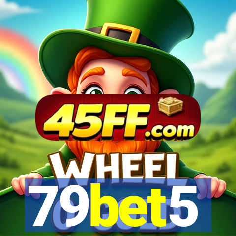 79bet5