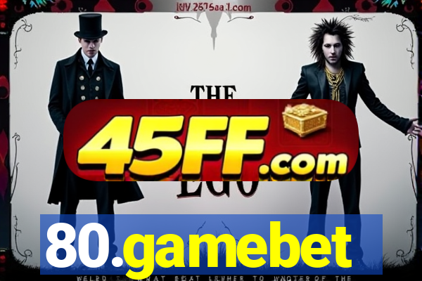 80.gamebet
