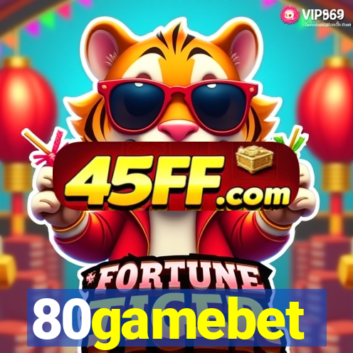 80gamebet