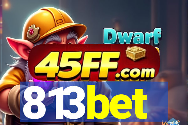 813bet
