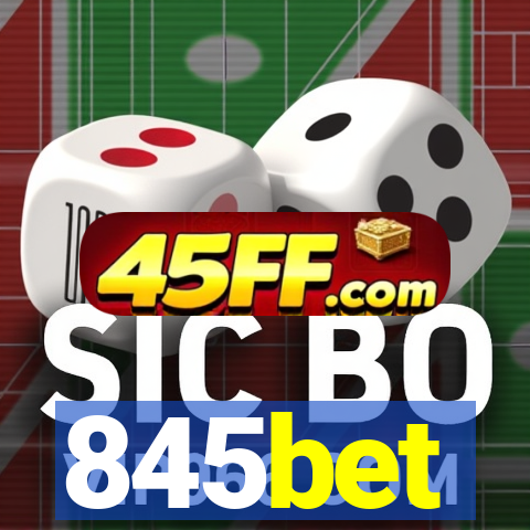 845bet