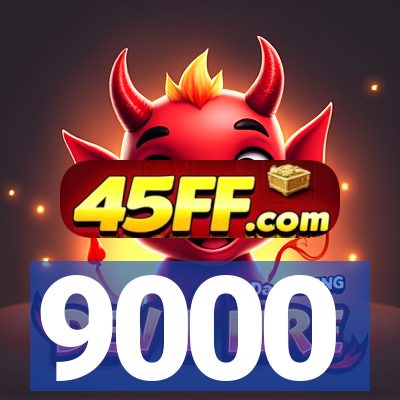 9000