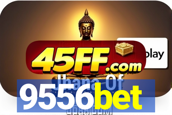 9556bet