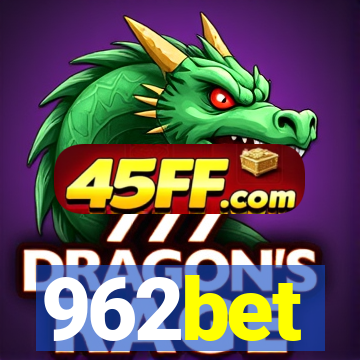 962bet