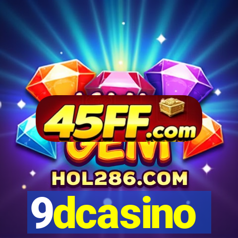 9dcasino