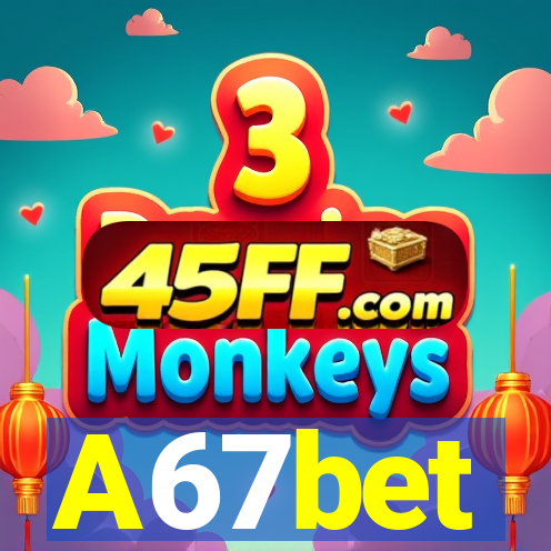 A67bet