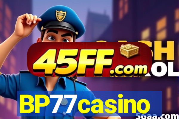 BP77casino